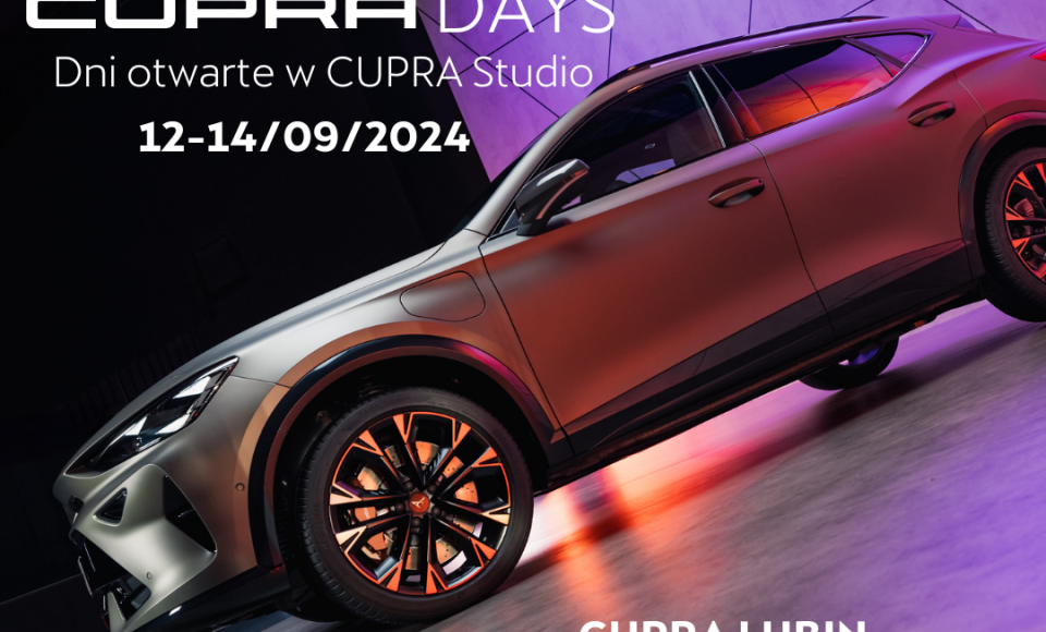 CUPRA DAYS - Zapraszamy na wyjątkowe wydarzenie!